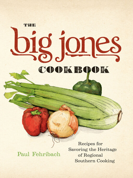 Title details for The Big Jones Cookbook by Paul Fehribach - Available